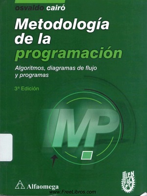 Metodologia de la programacion - Osvaldo Cairo - Tercera Edicion
